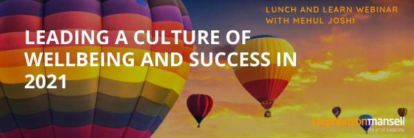 Leading a Culture of Wellbeing and Success in 2021